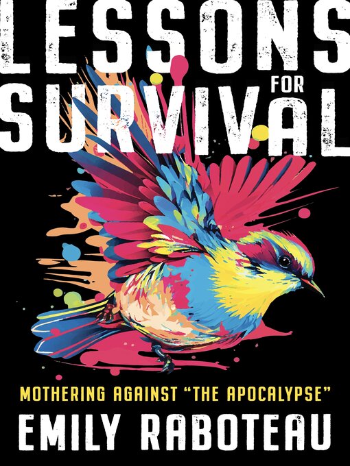 Title details for Lessons for Survival by Emily Raboteau - Available